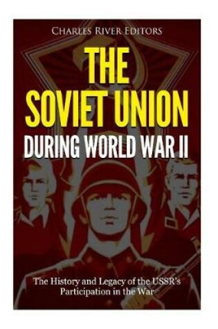 Cover of The Soviet Union during World War II