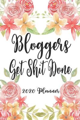 Book cover for Bloggers Get Shit Done 2020 Planner