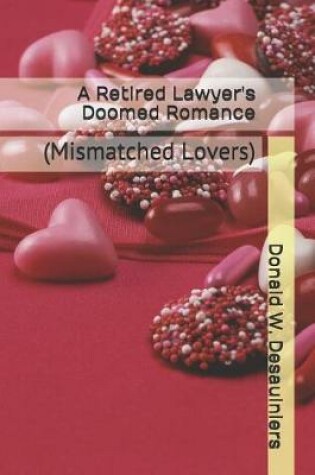 Cover of A Retired Lawyer's Doomed Romance
