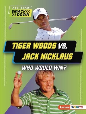 Cover of Tiger Woods vs. Jack Nicklaus