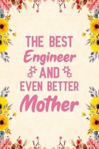 Cover of The best engineer and even better mother