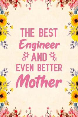 Book cover for The best engineer and even better mother