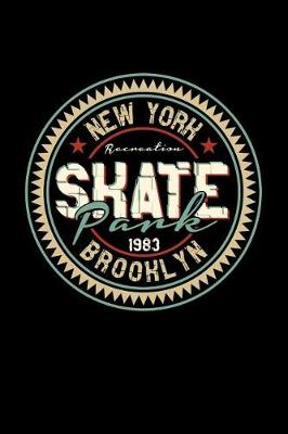 Book cover for New York Recreation Skate Park - 1983 Brooklyn