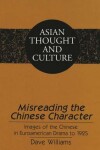 Book cover for Misreading the Chinese Character