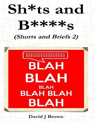 Book cover for Sh*ts and B****s