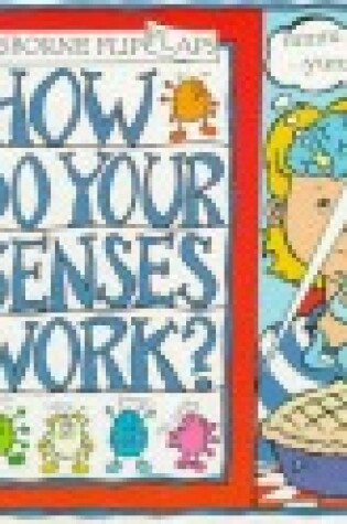 Cover of How Do Your Senses Work?