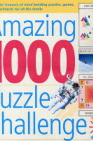 Cover of The Amazing 1000 Puzzle Challenge