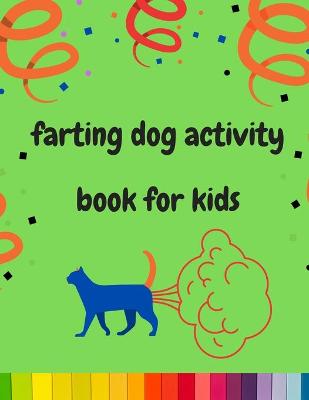 Book cover for Farting dog activity book for kids