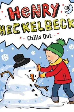 Cover of Henry Heckelbeck Chills Out