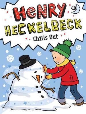 Cover of Henry Heckelbeck Chills Out