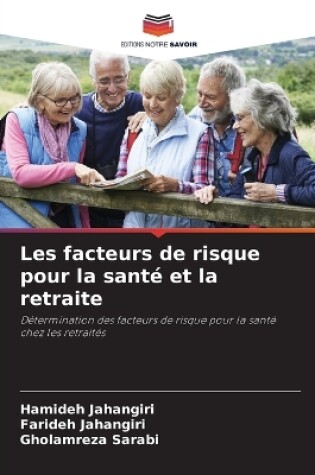 Cover of Les facteurs de risque pour la santé et la retraite