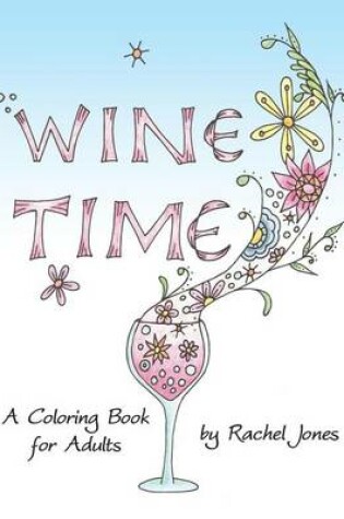 Cover of Wine Time Coloring Book