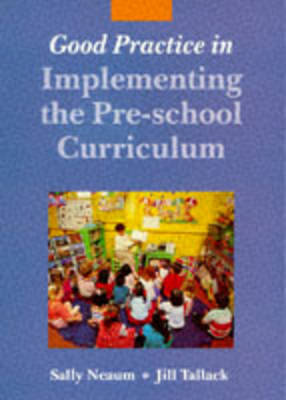 Book cover for Good Practice in Implementing the Pre-school Curriculum