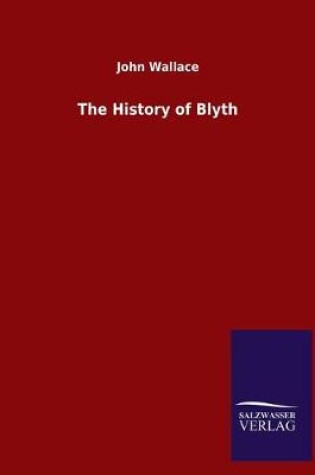 Cover of The History of Blyth