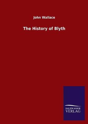 Book cover for The History of Blyth