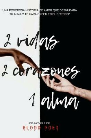 Cover of 2 Vidas 2 Corazones 1 Alma