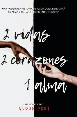 Book cover for 2 Vidas 2 Corazones 1 Alma