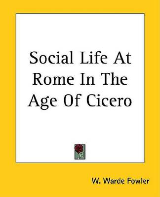 Book cover for Social Life at Rome in the Age of Cicero