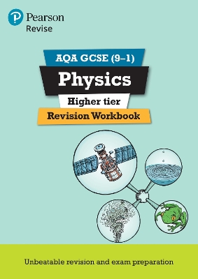 Cover of Pearson REVISE AQA GCSE Physics (Higher) Revision Workbook - for 2025 and 2026 exams