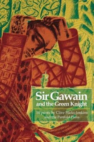 Cover of Sir Gawain and the Green Knight: 14 prints by Clive Hicks-Jenkins and the Penfold Press