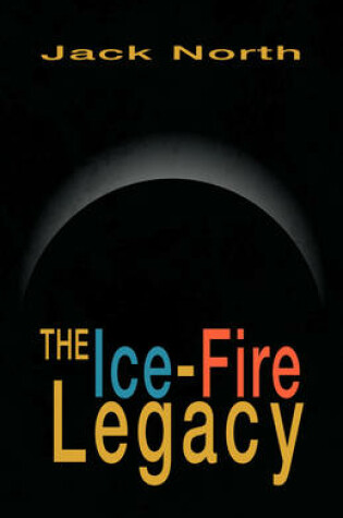 Cover of The Ice-Fire Legacy