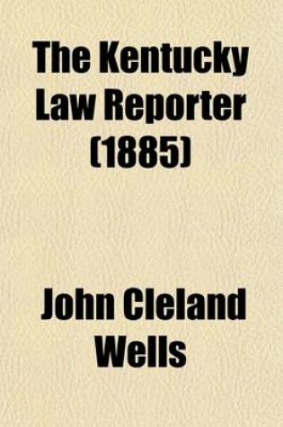 Cover of The Kentucky Law Reporter (Volume 6)