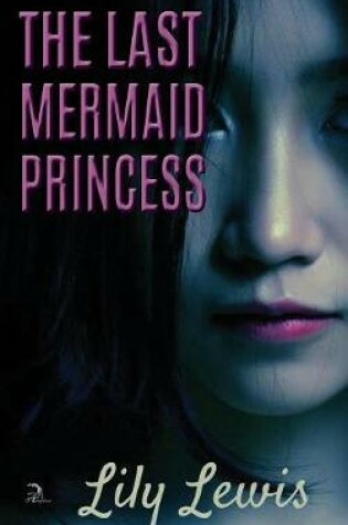 Cover of The Last Mermaid Princess