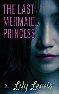 Book cover for The Last Mermaid Princess