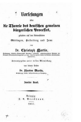 Cover of Vorlesungen �ber Die Theorie Des Deutschen Gemeinen Burgerlichen Processes