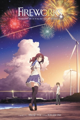 Cover of Fireworks, Should We See It from the Side or the Bottom? (light novel)