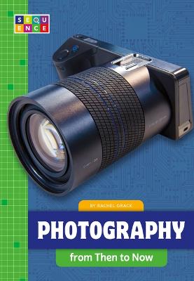 Cover of Photography from Then to Now