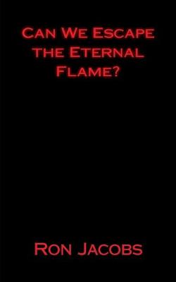 Book cover for Can We Escape the Eternal Flame?