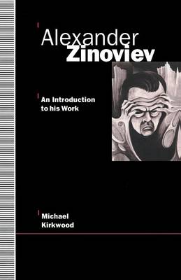 Book cover for Alexander Zinoviev: An Introduction to His Work