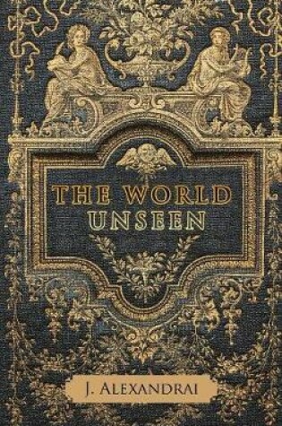 Cover of The World Unseen