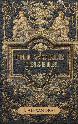 Book cover for The World Unseen