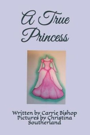 Cover of A True Princess