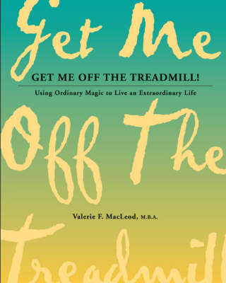 Book cover for Get Me Off the Treadmill!