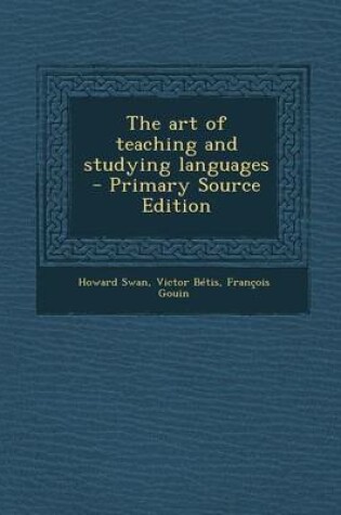 Cover of The Art of Teaching and Studying Languages - Primary Source Edition