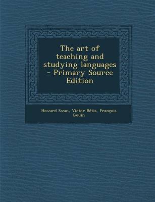 Book cover for The Art of Teaching and Studying Languages - Primary Source Edition