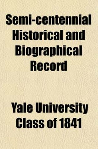 Cover of Semi-Centennial Historical and Biographical Record