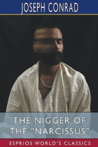 Cover of The Nigger of the "Narcissus" (Esprios Classics)