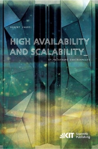 Cover of High Availability and Scalability of Mainframe Environments using System z and z/OS as example