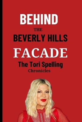 Book cover for Behind the Beverly Hills Facade