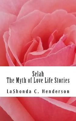 Cover of Selah The Myth of Love