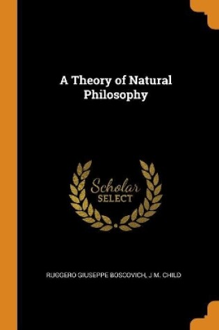 Cover of A Theory of Natural Philosophy