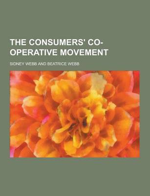 Book cover for The Consumers' Co-Operative Movement