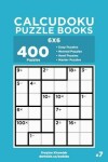 Book cover for Calcudoku Puzzle Books - 400 Easy to Master Puzzles 6x6 (Volume 7)
