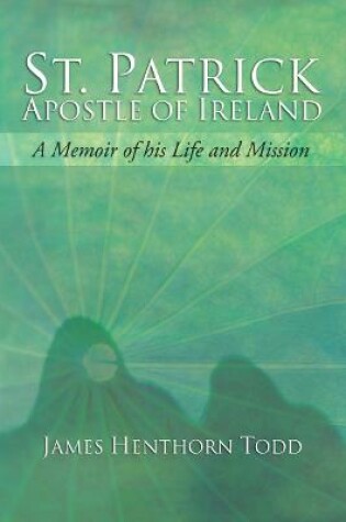 Cover of St. Patrick Apostle of Ireland