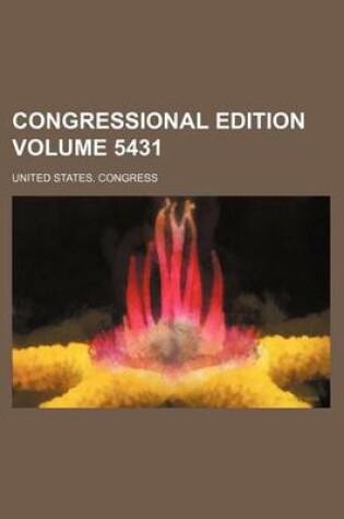 Cover of Congressional Edition Volume 5431