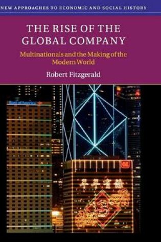 Cover of The Rise of the Global Company